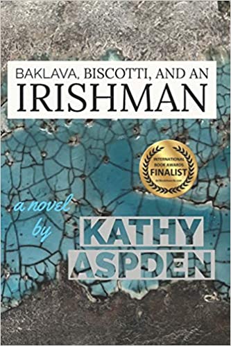 LOCAL AUTHOR, KATHY ASPDEN ~ BAKLAVA, BISCOTTI AND AN IRISHMAN
