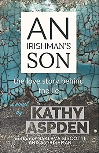 LOCAL AUTHOR, KATHY ASPDEN ~ AN IRISHMAN'S SON